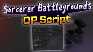 Sorcer Battlegrounds Script – Xtrey10x Hub [upl. by Bertolde]