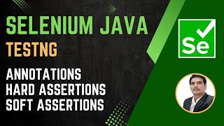 Session 43  Selenium with Java  TestNG Annotations  Types Of Assertions  2024 New Series [upl. by Mccully]