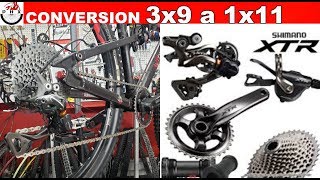 CONVERSION 3X9 A 1X11 TRANSMISION BICICLETA MTB BICYCLE MOUNTAIN BIKE [upl. by Mulcahy]