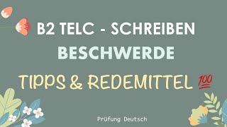 💯 B2 TELC BESCHWERDE Tipps  Redemittel  100 PUNKTE Schreiben mit 10 Tipps erreichen [upl. by Kirk838]