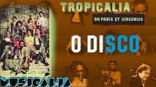 Tropicália ou panis et circensis 2 O disco [upl. by Aicert]