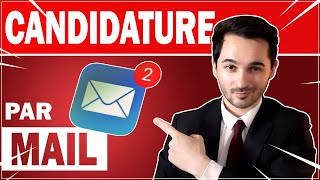 Comment envoyer une candidature par mail   Modèle [upl. by Salinas231]