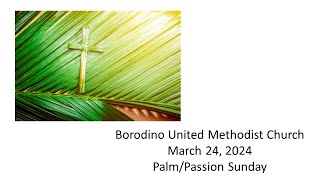 March 24th 2024 Full Palm Sunday Service [upl. by Coletta]