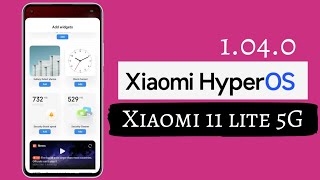 Xiaomi 11 lite 5G NE New HyperOs 1040 Update [upl. by Elleivad]