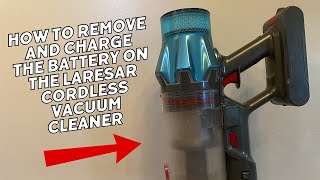 How to remove and charge the battery on the Laresar Ultra 7 Vacuum Cleaner [upl. by Aniarrol]