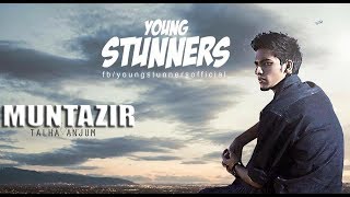 Muntazir  Official Music Video  Talha Anjum [upl. by Holden293]