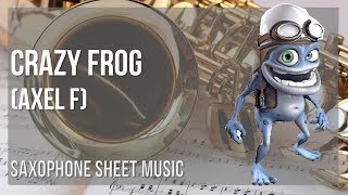 Alto Sax Sheet Music How to play Crazy Frog Axel F by Harold Faltermeyer [upl. by Sherborne839]