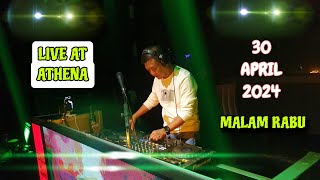 DJ FREDY LIVE AT ATHENA 30 APRIL 2024 MALAM RABU [upl. by Anchie]