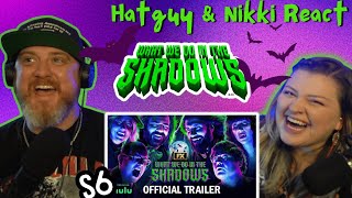 What We Do in the Shadows  Season 6 Official Trailer Hatguy amp gnarlynikki React [upl. by Naujek307]