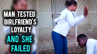 Man Tested Girlfriends Loyalty and She failed [upl. by Ever]