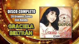 20 GRANDES ÉXITOS CON BANDA quotGraciela Beltranquot  Disco Completo [upl. by Laehcimaj966]