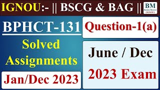 BPHCT 131 Solved Assignment 2023  BPHCT 131 Assignment Solution 2023  June  Dec 2023  IGNOU [upl. by Ahsakat]