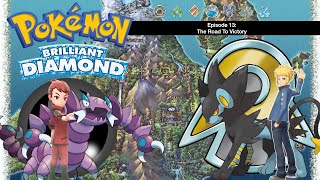 Pokemon Brilliant Diamond Playthrough Episode 13 The Road to Victory [upl. by Craggie]