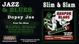 Slim amp Slam  Dopey Joe [upl. by Macdermot]