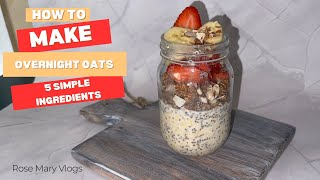 5Ingredient Overnight Oats Easy amp Delicious [upl. by Oriane]