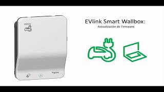 EVlink Smart Wallbox  Proceso de actualización de firmware [upl. by Ahsemat]