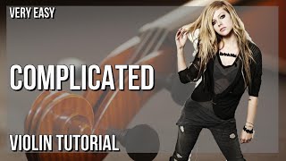 SUPER EASY How to play Complicated by Avril Lavigne on Violin Tutorial [upl. by Ynohtnaed]