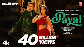 PAYAL SONG Official Video YO YO HONEY SINGH  NORA FATEHI  PARADOX  GLORY  BHUSHAN KUMAR [upl. by Poll]