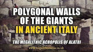 Polygonal Walls of the Giants in Ancient Italy  Alatri Megalithic Acropolis  Megalithomania [upl. by Loseff650]