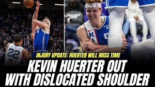 Kevin Huerter OUT with dislocated shoulder [upl. by Leinahtam]