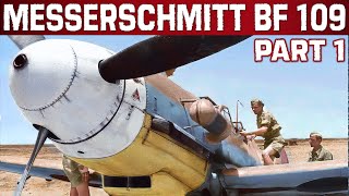 Messerschmitt Bf 109  Nazi Germanys most important fighter aircraft  PT 1 [upl. by Roskes742]