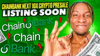 ChainBank Next 10X Crypto Presale  Listing Soon [upl. by Higgins]