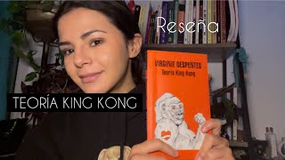 TEORÍA KING KONG  RESEÑA [upl. by Oirasec]