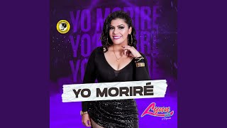 Yo Moriré [upl. by Usanis]