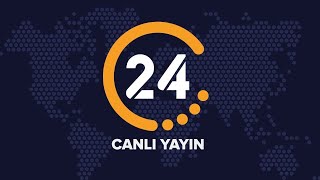 🔴 24 TV Canlı Yayını ᴴᴰ [upl. by Yelwah]