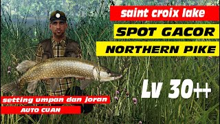 mancing saint croix lake fishing planet  spot northern pike rame auto cuan untuk level 30 [upl. by Shadow]