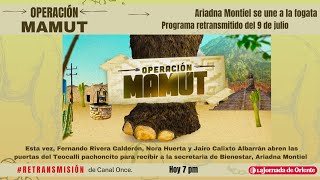 🔴Retransmisión SPR  Operación Mamut con Ariadna Montiel 09072023 [upl. by Clementas]