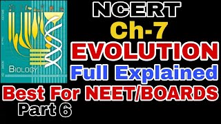 Ch7 EVOLUTION Class 12 Full NCERT Explanation for Boards and NEET 2019 Part 6 [upl. by Enelegna]