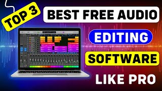 Top 3 Best Audio Editing Software For PC Free  Best Audio Recording Software For PC  Audio Editing [upl. by Nowahs]