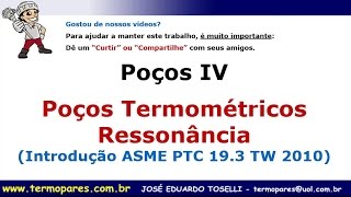 Introdução ASME PTC 193 TW 2010 Poços Proteção Termométricos Termopares Pt100 [upl. by Fisoi]