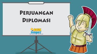 Video Pembelajaran  Perjuangan Diplomasi [upl. by Rebah]