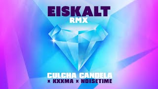 CULCHA CANDELA x KXXMA x NOISETIME  EISKALT RMX Official Lyric Video [upl. by Bertero397]