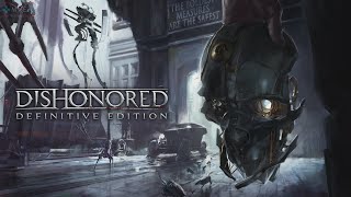 Dishonored Definitive Edition  Xbox Series X FPS Boost Gameplay 4K60FPS HD [upl. by Chloras]