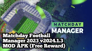 Matchday Football Manager MOD APK Free Reward Gameplay Testing [upl. by Mraz292]