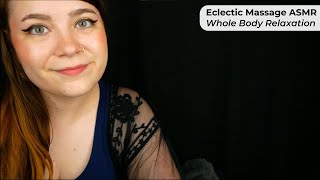 Whole Body Eclectic Massage Kneading Stretching Stroking 🌟 ASMR Personal Attention RP [upl. by Oijres]