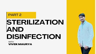 Sterilization and Disinfection and Its Medthods  Part 2  Medical Pathshala [upl. by Gnoh518]