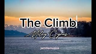 Miley Cyrus  The Climb Lyrics🎧💜 [upl. by Juley272]