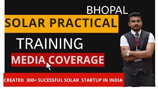 SOLAR ROOFTOP PRACTICAL TRAINING SOLAR BUSINESS STARTUP Feb 2019MEDIA COVERAGE [upl. by Notsla]