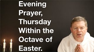 Evening Prayer Thursday Within the Octave of Easter [upl. by Lala557]