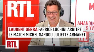 Laurent Gerra  Fabrice Luchini arbitre le match quotJuliette Armanet VS Michel Sardouquot [upl. by Maxine]