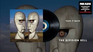 Pink Floyd  Take It Back The Division Bell 30th Anniversary Official Audio [upl. by Hermie]