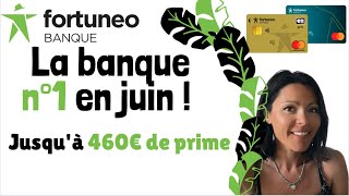 FORTUNEO  Jusquà 460€ de PRIME COMMENT LES RECEVOIR [upl. by Brandes]