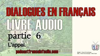 partie 6  lappel  livre audio [upl. by Orimisac]