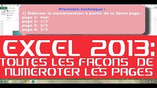 EXCEL 2013  NUMEROTER VOS PAGES TOUTES LES FACONS  A VOIR DE TOUTE URGENCE [upl. by Fosdick]