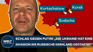 PUTINS KRIEG quotUkraine hat eine Invasion ins russische Kernland gestartet Beträchtliche Dimensionquot [upl. by Leilani]