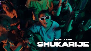 SAINT x ENIS  SHUKARIJE prod von SAINT official video [upl. by Inger823]